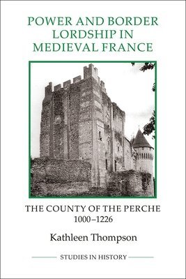 Power and Border Lordship in Medieval France 1