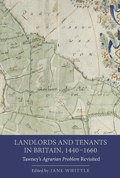 Jane Whittle - Landlords and Tenants in Britain, 1440-1660, Häftad