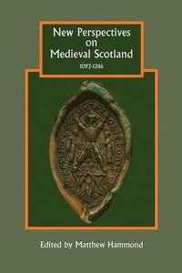 bokomslag New Perspectives on Medieval Scotland, 1093-1286
