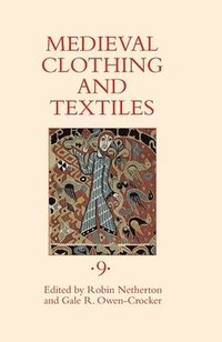 bokomslag Medieval Clothing and Textiles 9