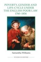 bokomslag Poverty, Gender and Life-Cycle under the English Poor Law, 1760-1834