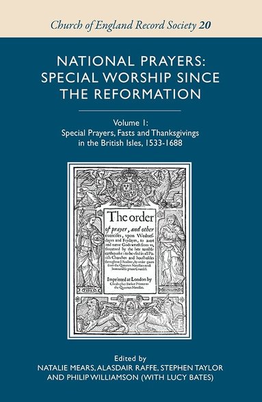 Philip Williamson - National Prayers: Special Worship since the Reformation, Inbunden