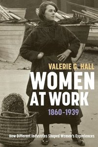 bokomslag Women at Work, 1860-1939