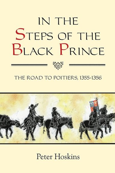 bokomslag In the Steps of the Black Prince