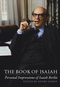 bokomslag The Book of Isaiah: Personal Impressions of Isaiah Berlin