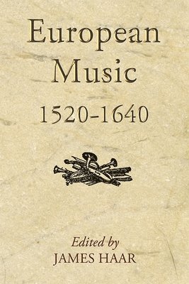 European Music, 1520-1640 1