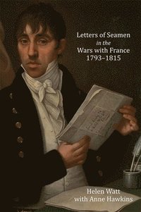 bokomslag Letters of Seamen in the Wars with France, 1793-1815