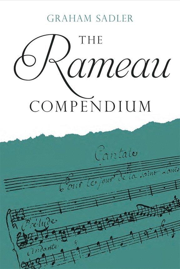 Graham Sadler, Graham (Royalty Account) Sadler - Rameau Compendium, Inbunden