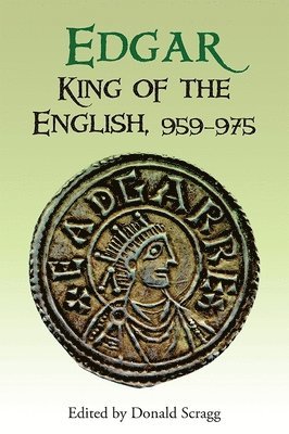 Edgar, King of the English, 959-975 1