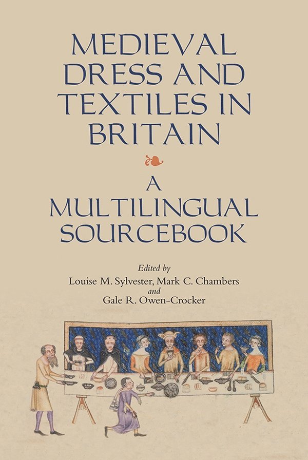 Medieval Dress and Textiles in Britain 1