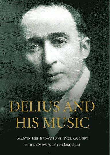 bokomslag Delius and his Music