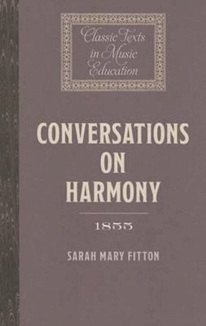 Sarah Mary Fitton - Conversations on Harmony (1855), Häftad