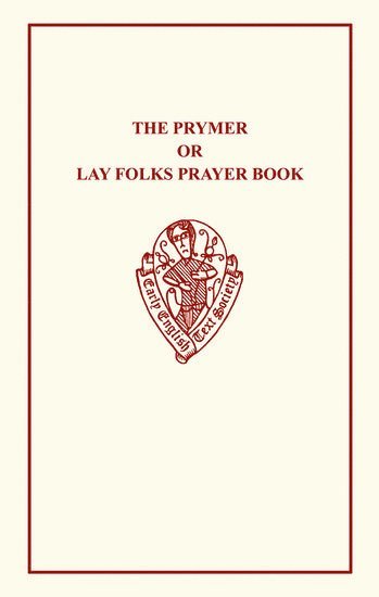 bokomslag Prymer or Lay-Folks Prayer Book