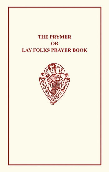 Prymer or Lay-Folks Prayer Book 1