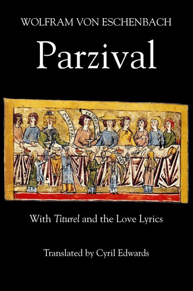 Wolfram von Eschenbach, Cyril Edwards - Parzival, Inbunden