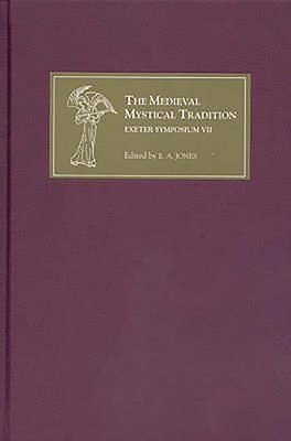 The Medieval Mystical Tradition in England: 7 1