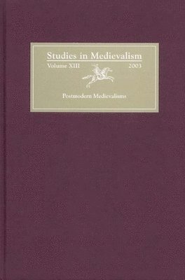 Richard Utz, Jesse G. Swan, Richard (Customer) Utz - Studies in Medievalism XIII, Inbunden