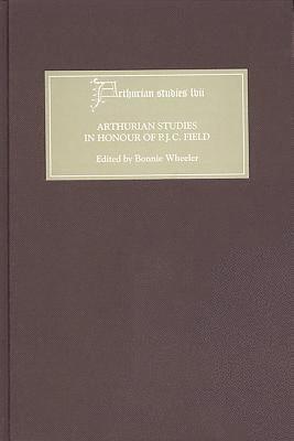 Arthurian Studies in Honour of P.J.C. Field 1