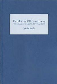 bokomslag The Metre of Old Saxon Poetry