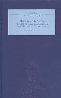 bokomslag Goscelin of St Bertin: The Book of Encouragement and Consolation [Liber Confortatorius]