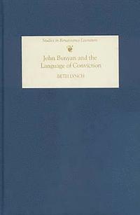 bokomslag John Bunyan and the Language of Conviction