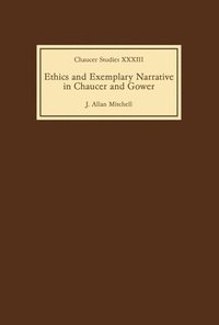 bokomslag Ethics and Exemplary Narrative in Chaucer and Gower