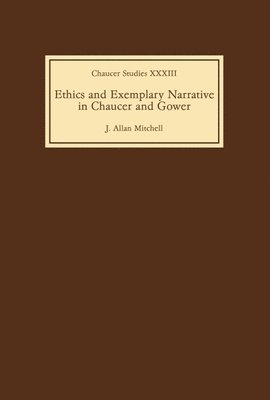 Ethics and Exemplary Narrative in Chaucer and Gower 1