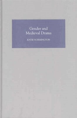 Katie Normington - Gender and Medieval Drama, Inbunden