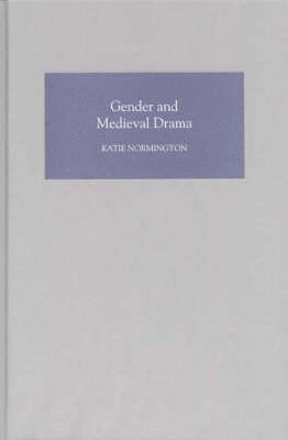 Katie Normington - Gender and Medieval Drama, Inbunden
