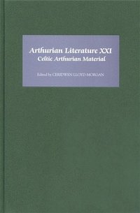 bokomslag Arthurian Literature XXI