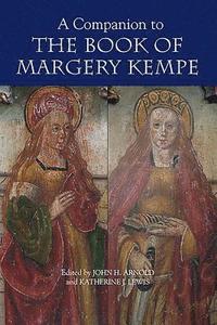 bokomslag A Companion to the Book of Margery Kempe