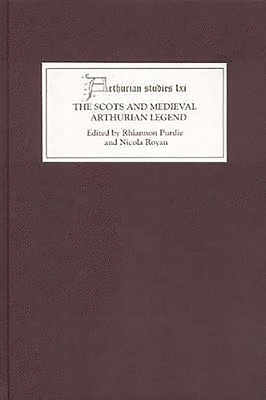 bokomslag The Scots and Medieval Arthurian Legend: 61