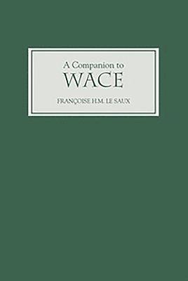 A Companion to Wace 1