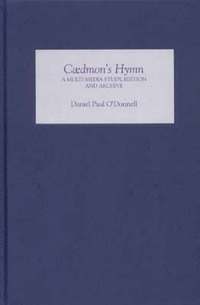 bokomslag Caedmon's Hymn: A Multi-media Study, Edition and Archive: 8