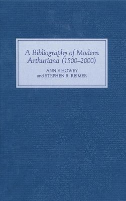 A Bibliography of Modern Arthuriana (1500-2000) 1