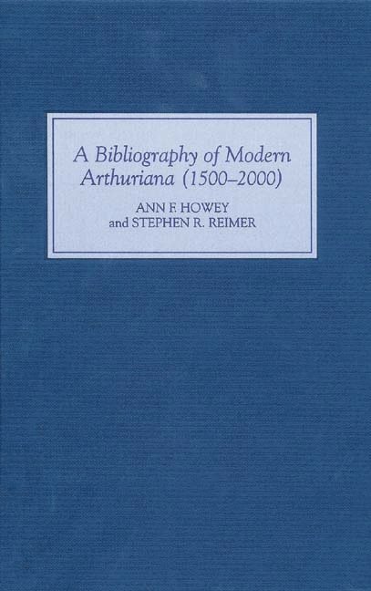 Bibliography of Modern Arthuriana (1500-2000)