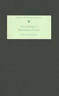 bokomslag The Making of Restoration Poetry