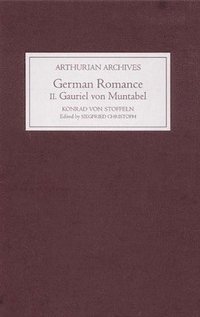 bokomslag German Romance II: Gauriel von Muntabel by Konrad von Stoffeln