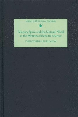 bokomslag Allegory, Space and the Material World in the Writings of Edmund Spenser