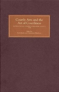 bokomslag Courtly Arts and the Art of Courtliness