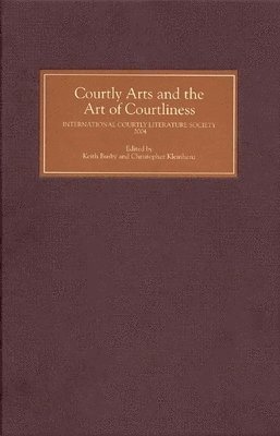 bokomslag Courtly Arts and the Art of Courtliness
