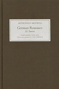 bokomslag German Romance III: Iwein, or The Knight with the Lion