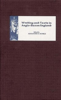 bokomslag Writing and Texts in Anglo-Saxon England: 5