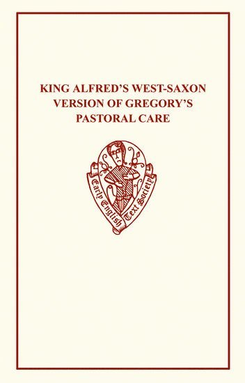 bokomslag King Alfred's West-Saxon Version of Gregory's Pastoral Care I-II