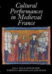 bokomslag Cultural Performances in Medieval France