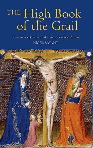 Nigel Bryant - High Book of the Grail, Häftad