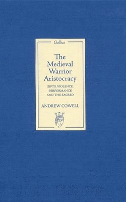 The Medieval Warrior Aristocracy 1