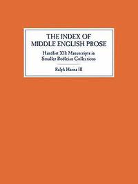 bokomslag The Index of Middle English Prose, Handlist XII