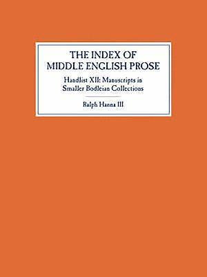 bokomslag The Index of Middle English Prose, Handlist XII