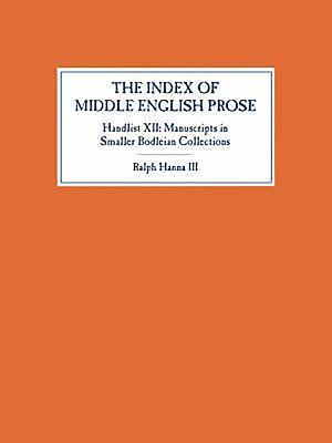 Ralph Hanna, III Hanna, Ralph - Index of Middle English Prose, Handlist XII, Häftad